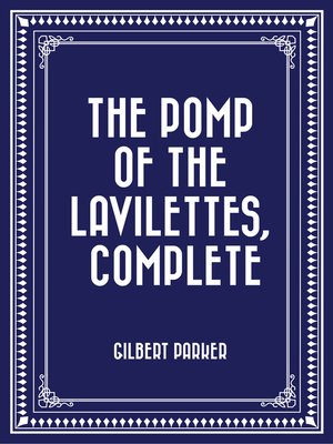 cover image of The Pomp of the Lavilettes, Complete